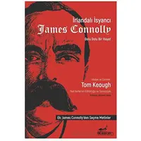 İrlandalı İsyancı James Connolly - Tom Keough - Patika Kitap