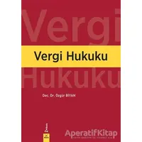 Vergi Hukuku - Özgür Biyan - Dora Basım Yayın