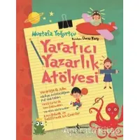 Yaratıcı Yazarlık Atölyesi - Mustafa Yoğurtçu - İş Bankası Kültür Yayınları