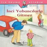 İnci Yabancılarla Gitmez - Anna Wagenhoff - İş Bankası Kültür Yayınları