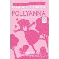Pollyanna (Kısaltılmış Metin) - Eleanor H. Porter - İş Bankası Kültür Yayınları