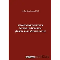 Anonim Ortaklıkta Önemli Miktarda Şirket Varlığının Satışı - Dursun Saat - On İki Levha Yayınları