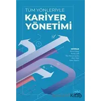 Tüm Yönleriyle Kariyer Yönetimi - Rukiye Çelik - Nobel Akademik Yayıncılık