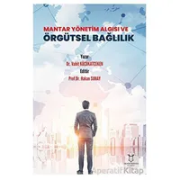 Mantar Yönetim Algısı ve Örgütsel Bağlılık - Vahit Küçükatçeken - Akademisyen Kitabevi