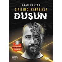 Girişimci Kafasıyla Düşün - Kaan Gülten - Ceres Yayınları