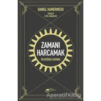 Zamanı Harcamak - Daniel Hamermesh - The Kitap