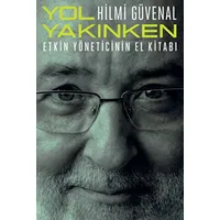 Yol Yakınken - Hilmi Güvenal - Remzi Kitabevi