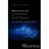 İş Dünyasında Yenilik Yönetimi ve Yenilikçi Yaklaşımlar - Duygu Hıdıroğlu - Artikel Yayıncılık