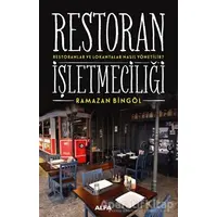 Restoran İşletmeciliği - Ramazan Bingöl - Alfa Yayınları