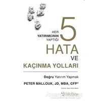 Her Yatırımcının Yaptığı Beş Hata ve Kaçınma Yolları - Peter Mallouk - Sola Unitas