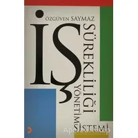 İş Sürekliliği Yönetim Sistemi - Özgüven Saymaz - Cinius Yayınları