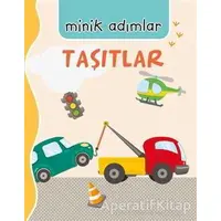 Taşıtlar - Minik Adımlar - Ömer Canbir - Net Çocuk Yayınları