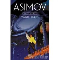 Vakıf İleri - Isaac Asimov - İthaki Yayınları