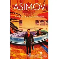 Vakıf Kurulurken - Isaac Asimov - İthaki Yayınları