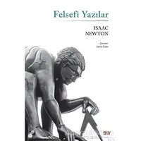 Felsefi Yazılar - Isaac Newton - Say Yayınları