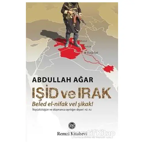 IŞİD ve Irak - Abdullah Ağar - Remzi Kitabevi