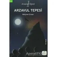 Arzavul Tepesi - Mehmet Erkan - Elma Çocuk