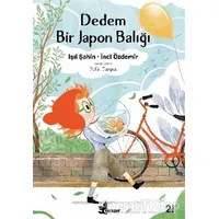 Dedem Bir Japon Balığı - Işıl Şahin - Çınar Yayınları