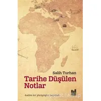 Tarihe Düşülen Notlar - Salih Turhan - Mgv Yayınları