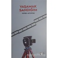 Yaşamak Sandığım - Veysel Altuntaş - İz Yayıncılık