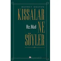 Kıssalar Ne Söyler IV - Hz. Hud - Mehmet Okuyan - Düşün Yayıncılık