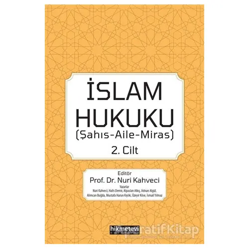 İslam Hukuku 2. Cilt - Mustafa Harun Kıylık - Hikmetevi Yayınları