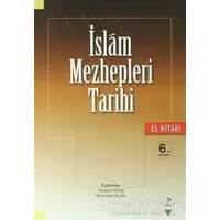 İslam Mezhepleri Tarihi (El Kitabı) - Muzaffer Tan - Grafiker Yayınları