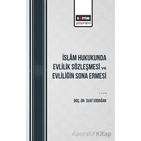 İslam Hukukunda Evlilik Sözleşmesi Ve Evliliğin Sona Ermesi