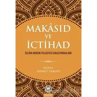 Makasıd ve İctihad - Ahmet Yaman - Marmara Üniversitesi İlahiyat Fakültesi Vakfı