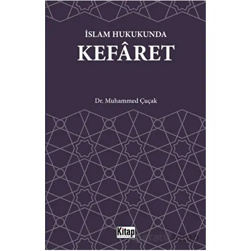 İslam Hukukunda Kefaret - Muhammed Çucak - Kitap Dünyası Yayınları