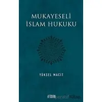 Mukayeseli İslam Hukuku - Yüksel Macit - Fidan Kitap