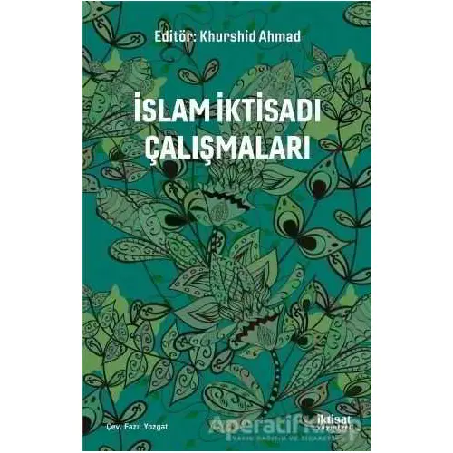 İslam İktisadı Çalışmaları - Kolektif - İktisat Yayınları