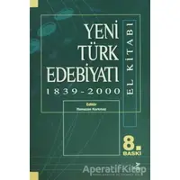Yeni Türk Edebiyatı 1839 - 2000 (El Kitabı) - Abdullah Şengül - Grafiker Yayınları
