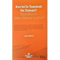 Kuranla Yaşamak Ne Zaman? - Hurafelerle Daha Nereye Kadar?