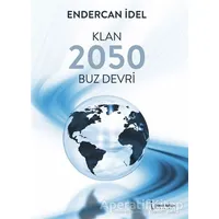 Klan 2050 Buz Devri - Endercan İdel - İkinci Adam Yayınları