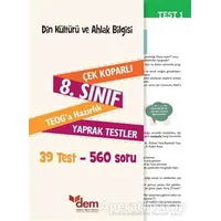 8. Sınıf TEOG Din Kültürü ve Ahlak Bilgisi Çek Koparlı Yaprak Testler - Kolektif - Dem Yayınları