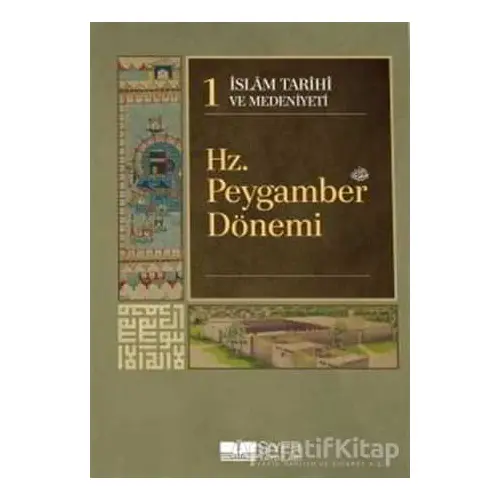 İslam Tarihi ve Medeniyeti Külliyatı (15 Cilt Takım) - Kolektif - Siyer Yayınları