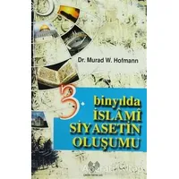 3. Binyılda İslami Siyasetin Oluşumu - Murad Wilfried Hofmann - Çağrı Yayınları