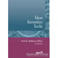 İslam Kurumları Tarihi - Abdülaziz ed-Duri - Albaraka Yayınları