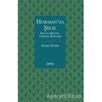 Horasan’da Şiilik - Habip Demir - Otto Yayınları