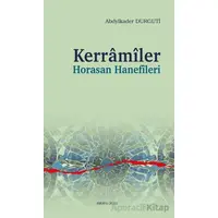 Kerramiler Horasan Hanefileri - Abdylkader Durguti - Ankara Okulu Yayınları