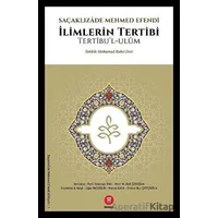 İlimlerin Tertibi - Saçaklızade Mehmed Efendi - Hikemiyat Yayınevi