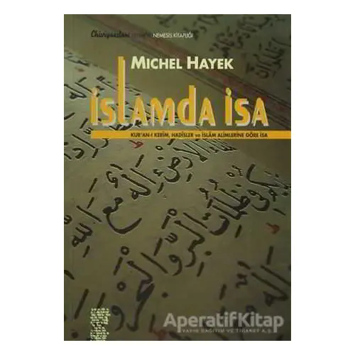 İslamda İsa - Michel Hayek - Chiviyazıları Yayınevi