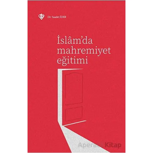 İslamda Mahremiyet Eğitimi - Saadet İder - Türkiye Diyanet Vakfı Yayınları