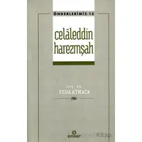 Celaleddin Harezmşah Önderlerimiz-13) - Esra Atmaca - Ensar Neşriyat