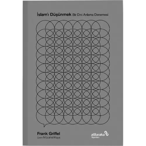 İslamı Düşünmek - Frank Griffel - Albaraka Yayınları