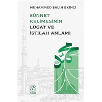 Sünnet Kelimesinin Lügat ve İstilah Anlamı - Muhammed Salih Ekinci - Nida Yayınları