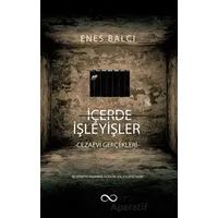 İçerde İşleyişler - Enes Balcı - Bengisu Yayınları