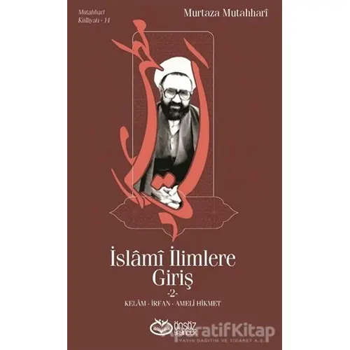 İslami İlimlere Giriş 2 - Murtaza Mutahhari - Önsöz Yayıncılık