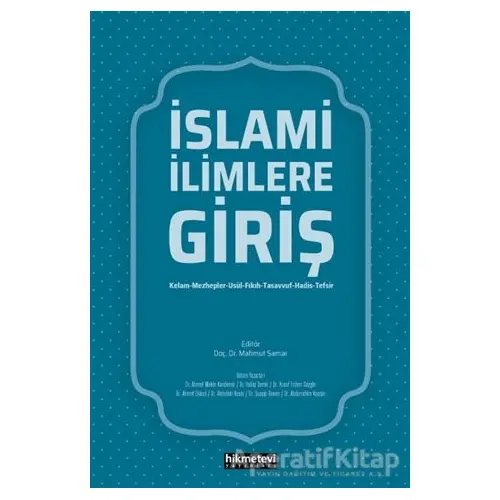 İslami İlimlere Giriş - Abdurrahim Kaplan - Hikmetevi Yayınları